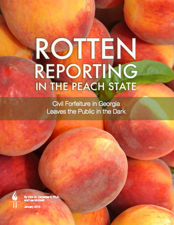Rotten Reporting in the Peach State: Civil Forfeiture in Georgia Leaves the Public in the Dark